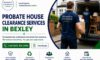 Probate House Clearance Services by Bexley Experts
